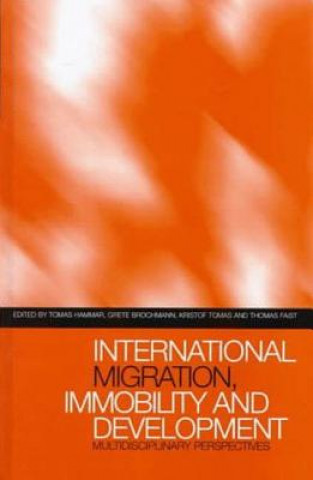 Carte International Migration, Immobility and Development Tomas Hammar