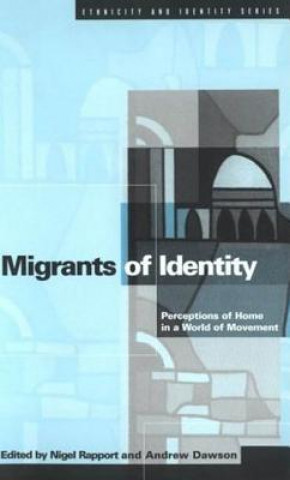 Kniha Migrants of Identity Nigel Rapport