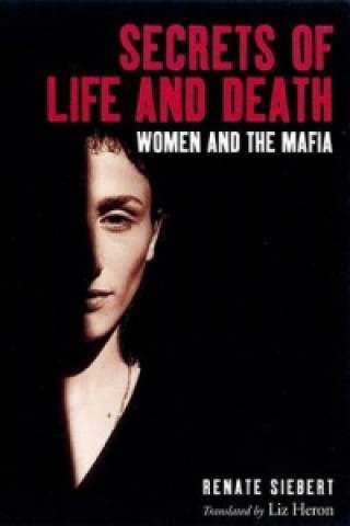 Könyv Secrets of Life and Death Renate Siebert
