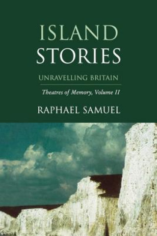 Könyv Island Stories Raphael Samuel