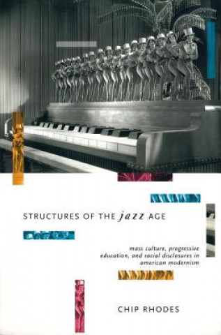 Book Structures of the Jazz Age Chip Rhodes