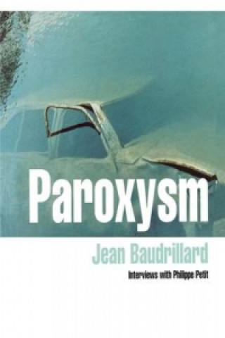 Kniha Paroxysm Jean Baudrillard