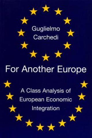 Könyv For Another Europe Guglielmo Carchedi