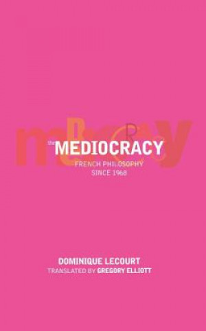 Book Mediocracy Dominique Lecourt