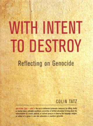 Książka With Intent to Destroy Colin Tatz