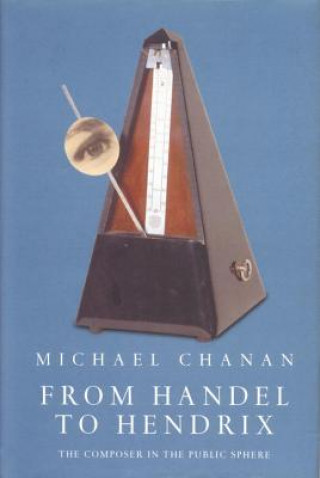 Buch From Handel to Hendrix Michael Chanan