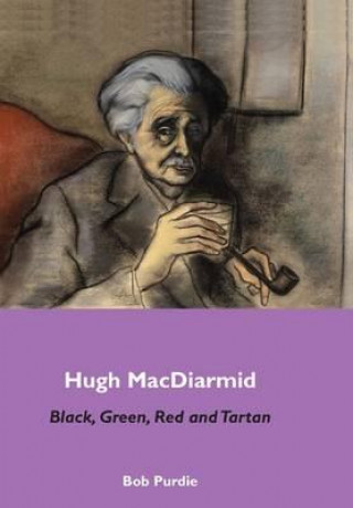 Knjiga Hugh MacDiarmid Bob Purdie