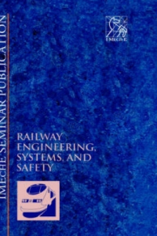 Carte Railway Engineering, Systems and Safety (Railtech '96) PEP (Professional Engineering Publishers)
