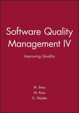 Knjiga Software Quality Management IV Improving Quality M. Bray
