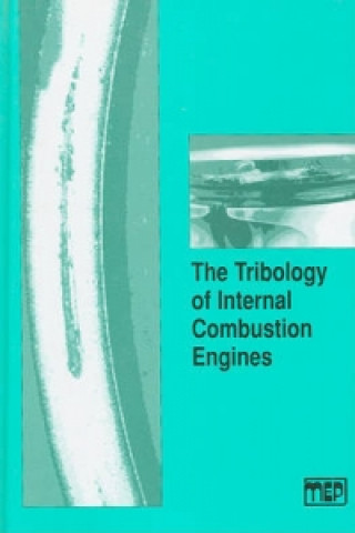 Книга Tribology of Internal Combustion Engines IMechE (Institution of Mechanical Engineers)