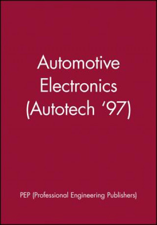 Książka Automotive Electronics (Autotech '97) PEP (Professional Engineering Publishers)