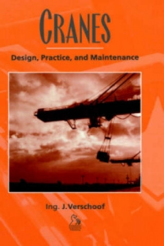 Kniha Cranes - Design, Practice and Maintenance Ing.J. Verschoof