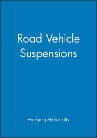 Kniha Road Vehicle Suspensions Wolfgang Matschinsky