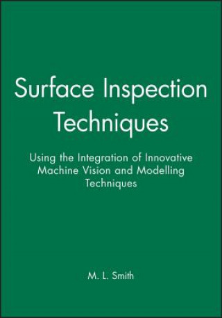 Könyv Surface Inspection Techniques Melvyn  L. Smith