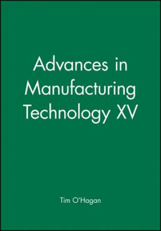 Kniha Advances in Manufacturing Technology XV O&