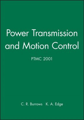 Книга Power Transmission and Motion Control (PTMC 2001) Clifford R. Burrows