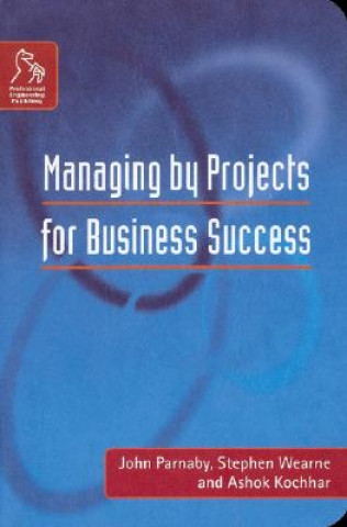 Book Managing by Projects for Business Success John Parnaby