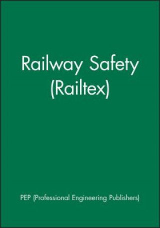 Kniha Railway Safety (Railtex) PEP (Professional Engineering Publishers)