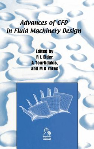 Könyv Advances of CFD in Fluid Machinery Design Robin Elder