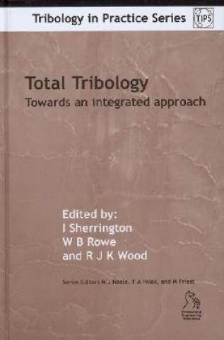 Livre Total Tribology -  Towards an Integrated Approach Ian Sherrington