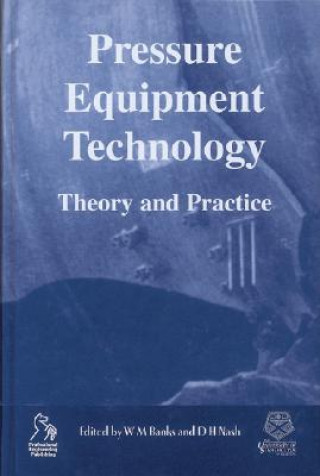 Carte Pressure Equipment Technology - Theory and Practice W. M. Banks