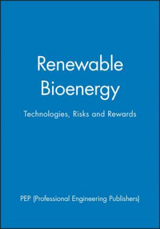 Kniha Renewable Bioenergy PEP (Professional Engineering Publishers)