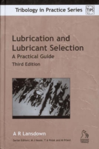 Könyv Lubrication and Lubricant Selection - A Practical Guide 3e A. R. Lansdown