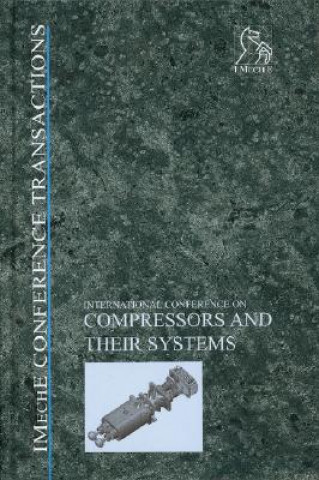 Knjiga Compressors and Their Systems - 2nd International Conference IMechE (Institution of Mechanical Engineers)