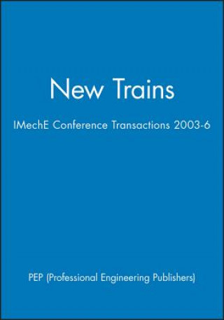 Könyv New Trains PEP (Professional Engineering Publishers)