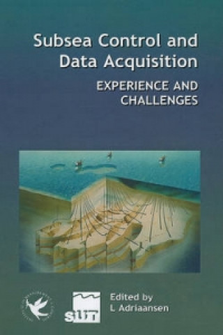 Книга Subsea Control and Data Acquisition - Experience and Challenges L. Adriaansen