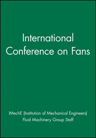 Könyv International Conference on Fans IMechE (Institution of Mechanical Engineers)
