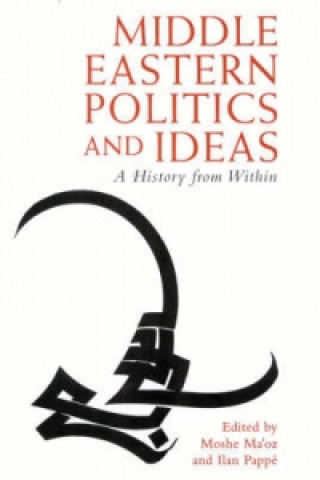 Könyv Middle Eastern Politics and Ideas Moshe Ma'Oz