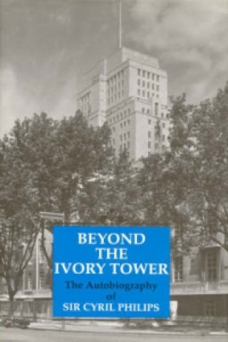 Buch Beyond the Ivory Tower Cyril Henry Philips