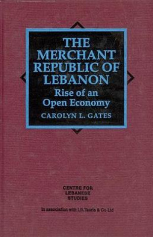 Knjiga Merchant Republic of Lebanon Carolyn Gates