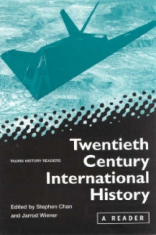 Könyv Twentieth-Century International History Steve Chan