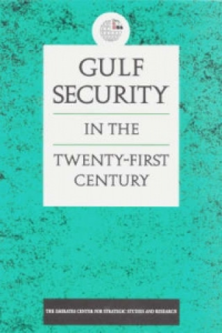 Könyv Gulf Security in the Twenty-First Century 