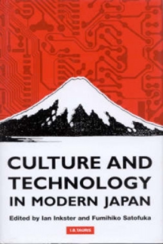 Kniha Culture and Technology in Modern Japan Ian Inkster