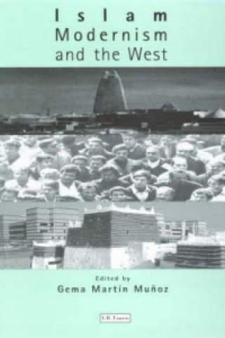 Książka Islam, Modernism and the West 