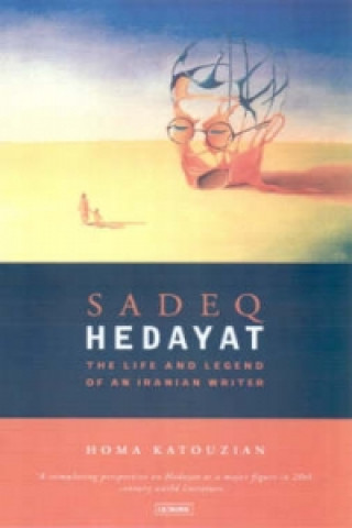 Könyv Sadeq Hedayat Homa Katouzian