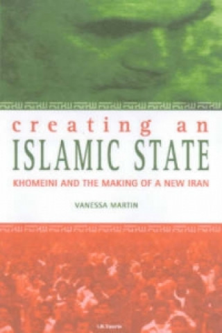 Książka Creating an Islamic State Vanessa Martin