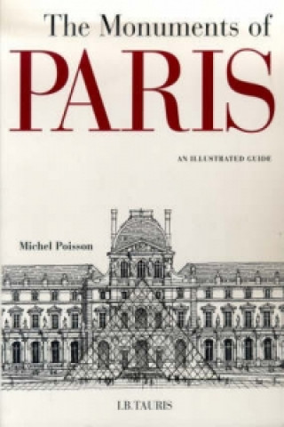 Kniha Monuments of Paris Michel Poisson