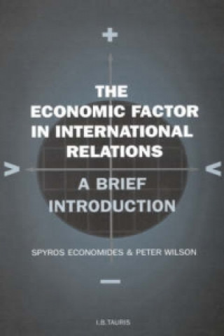 Βιβλίο Economic Factor in International Relations Spyros Economides