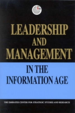 Libro Leadership and Management in the Information Age Emirates Center for Strategic Studies & Research