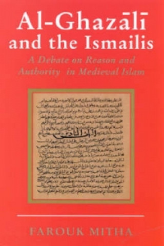 Book Al-Ghazali and the Ismailis Farouk Mitha