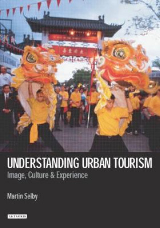 Carte Understanding Urban Tourism Martin Selby