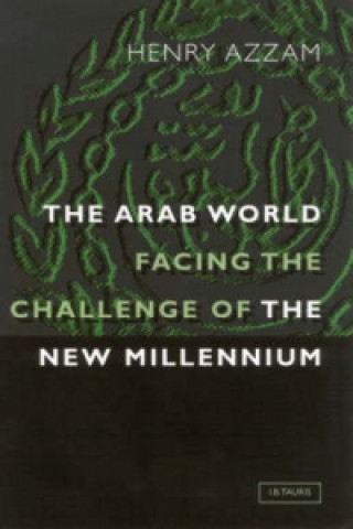 Carte Arab World Facing the Challenge of the New Millennium Henry T. Azzam