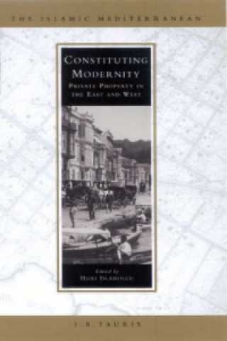 Knjiga Constituting Modernity Huri Islamoglu