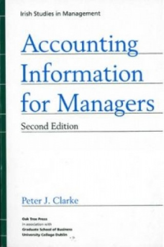 Kniha Accounting Information for Managers Peter J. Clarke
