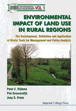 Buch Environmental Impacts Of Land Use In Rural Regions: The Development, Validation And Application Of Model Tools For Management And Policy Analysis P.E. Rijtema