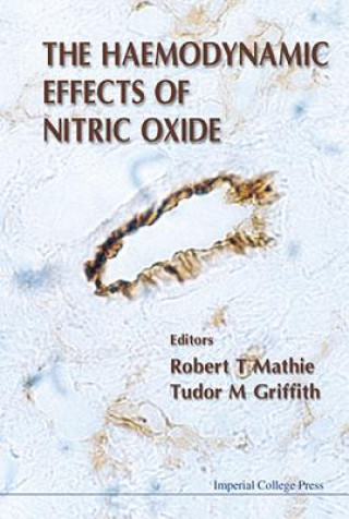 Kniha Haemodynamic Effects Of Nitric Oxide, The Robert Mathie